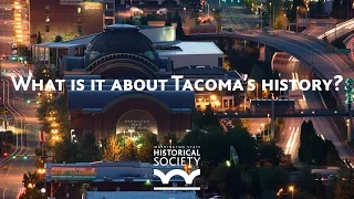 What is it about Tacoma's history?