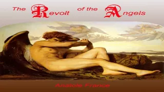 Revolt of the Angels | Anatole France | Religious Fiction | Audio Book | English | 4/6