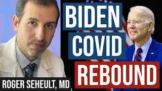 President Biden Paxlovid Rebound and Update