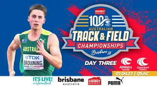 2023 Chemist Warehouse Australian Track & Field Championships | Day Three