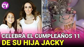 Jacky Bracamontes CELEBRA el CUMPLEAÑOS 11 de SU HIJA JACKY