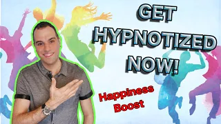 Hypnosis for Happiness Boost! Quick and Easy. Try Now!