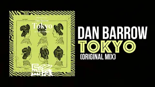 Dan Barrow - Tokyo (Original Mix) / Tenampa Recordings