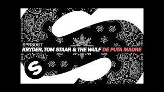 Kryder, Tom Staar & The Wulf - De Puta Madre (Extended Mix)