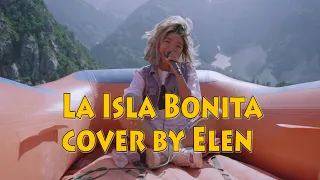 Alizée - La Isla Bonita (cover by Elen )/ Раймaaly