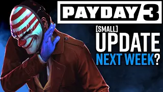 Payday 3 NEW UPDATE SOON - but there's not much.