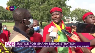 'Justice for Ghana' protesters call on government to withdraw 2022 budget | Citi Newsroom