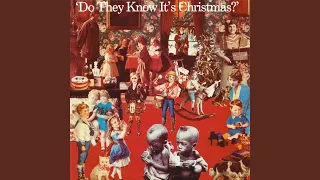 Do They Know It's Christmas? (1984 Version)