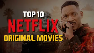 Top 10 Best Netflix Original Movies to Watch Now!