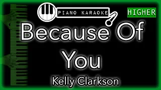 Because Of You (HIGHER +3) - Kelly Clarkson - Piano Karaoke Instrumental