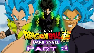🔥 Dragon Ball Super Hero DARK ANGEL [Fan Animation] (Part 2) 🔥