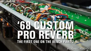 Fender '68 Custom Pro Reverb | First One on the Bench Part 2
