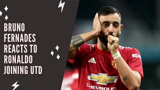 Bruno fernandes reacts to Ronaldo joining United!