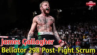 James Gallagher Says He Had "Bad Performance", Did What He Had To Do To Win  | Bellator 298