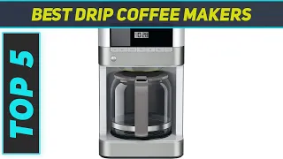 Top 5 Best Drip Coffee Makers  in 2024