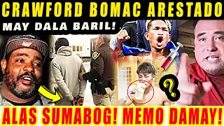 NAKAKAGULAT! CRAWFORD BOMAC ARESTADO BARIL DALA! CASIMERO SUMABOG SA GALIT MEMO HEREDIA DAMAY!