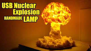 USB LED Nuclear Explosion Lamp. Handmade Nuclear Mushroom Nuke Night light. Atomic bomb diorama.