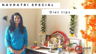 Diet during Fasting-Navratri special