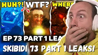 EPISODE 73 PART 1 LEAKS?! - SKIBIDI TOILET ALL Easter Egg Analysis Theory (REACTION!!!)