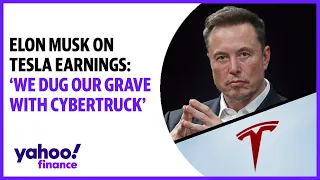 Elon Musk on Tesla earnings: 'We dug our grave with Cybertruck'