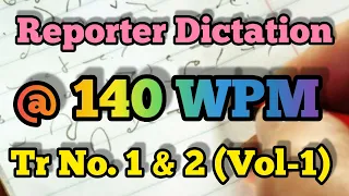 140 WPM Shorthand Dictation For Parliamentary Reporter Skill Exam || 140 WPM English Dictation