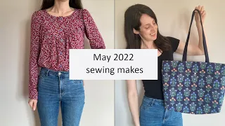 May 2022 sewing makes | A blouse, a skirt, a bag, a quilt and some knitting too...