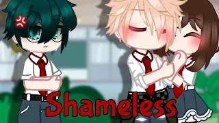 🌺Shameless🌺 ||GCMV||Sad Bkdk?||Mha||Bnha||Ft. Bakudeku, Uraraka, Eri, and Makui||By: ✿Hitsø-küñ✿