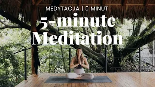 5-MINUTE MEDITATION | 5-minutowa medytacja | MARY KATE