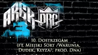 10.PRG ARECZEK - Dostrzegam (ft. Miejski Sort /Warunia, Dudek, Kłyza/; prod. Dna)