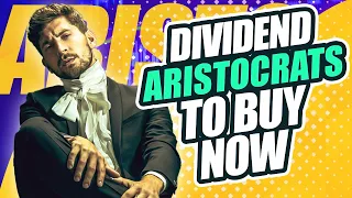 Dividend Aristocrats To Buy Now | Dividend Stocks To Buy And Hold