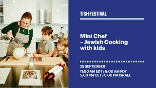 TISH Festival: Mini-Chef – Jewish Cooking with kids | POLIN Museum