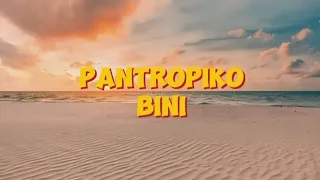 BINI- Pantropiko (lyrics)