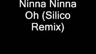 Ninna Ninna Oh (Silico Edit)