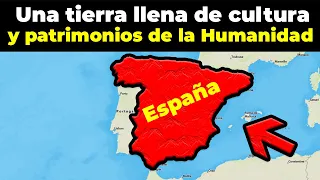 La fascinante geografía Española y su obsesión por ser el país con más Patrimonios de la HUMANIDAD