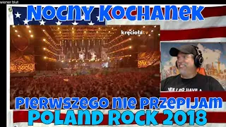 Nocny Kochanek - Pierwszego nie przepijam #polandrock2018 - REACTIONWHAT A CROWD WOW!