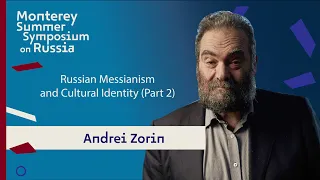 Russian Messianism and Cultural Identity II | Andrei Zorin