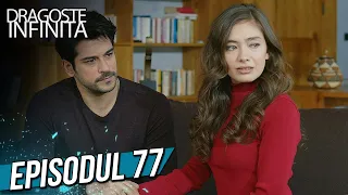 Dragoste Infinita - Episodul 77 (Cu Subtitrare in Română) | Kara Sevda