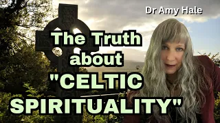 The Celts and Celtic Spirituality (History and Interpretations)