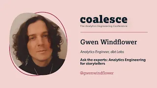 Analytics Engineering for storytellers (w/ Gwen Windflower)