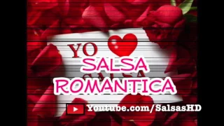 Salsa Romantica MIX (De los 80 Y 90)