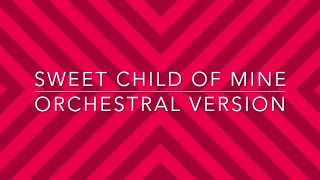 Sweet Child of Mine Orchestral Version