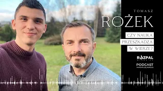 Rozpal Wiarę #2 - Czy nauka przeszkadza w wierze? | Tomasz Rożek