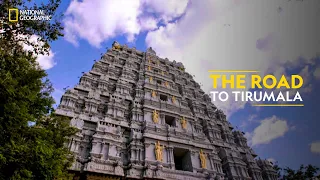 The Road to Tirumala | Inside Tirumala Tirupati | National Geographic