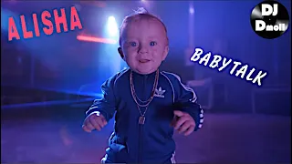 Alisha - Baby Talk - DJ Dmoll Baby Remix