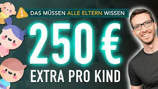 250 € EXTRA pro Kind: Das müssen ALLE Eltern jetzt wissen (Kinderzuschlag 2024)