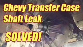 How To Fix Transfer Case Output Shaft Leak Chevy Suburban Silverado Tahoe Yukon