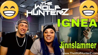 First Time Hearing IGNEA — Jinnslammer Official Video THE WOLF HUNTERZ REACTIONS