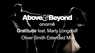 Above & Beyond and anamē feat. Marty Longstaff - Gratitude (Oliver Smith Extended Mix)