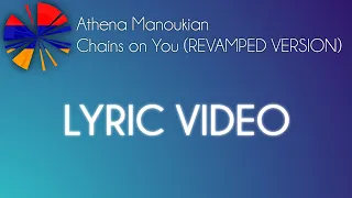 Athena Manoukian - Chains on You REVAMPED VERSION Lyrics (EUROVISION 2020 ARMENIA)