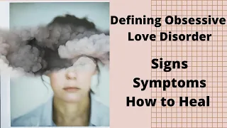 Obsessive Love Disorder